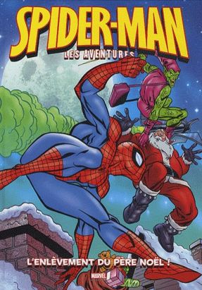 spider-man, les aventures tome 6 - l'enlèvement du père noël (+ poster)