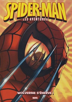 spider-man, les aventures tome 7 - wolverine s'énerve (+ poster)