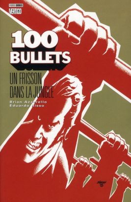100 bullets tome 9 - un frisson dans la jungle