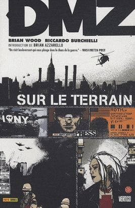 dmz tome 1 - sur le terrain (édition 2010)