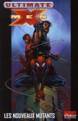 ultimate x-men tome 4 - les nouveaux mutants