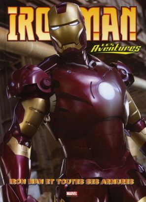 iron man - les aventures tome 3 - iron man et toutes ses armures iron man - les aventures tome 3 - iron man et toutes ses armures