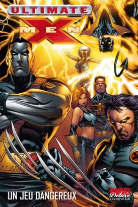 ultimate X-Men tome 5 - un jeu dangereux