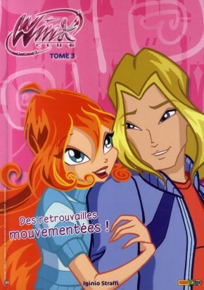 Winx Club Tome 3 : des retrouvailles mouvent