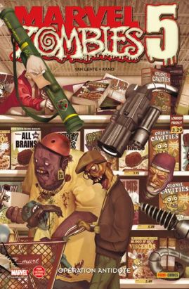 marvel zombies tome 7 - opération antidote