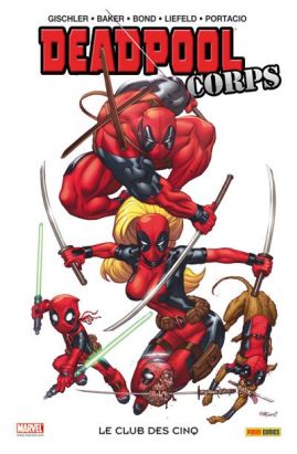 deadpool corps ; le club des cinq