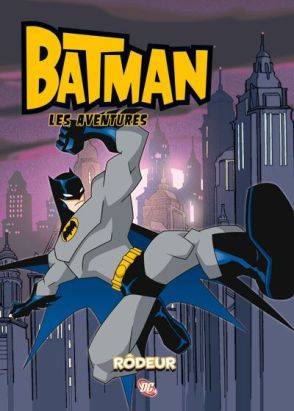 Batman - les aventures tome 3 - rôdeur