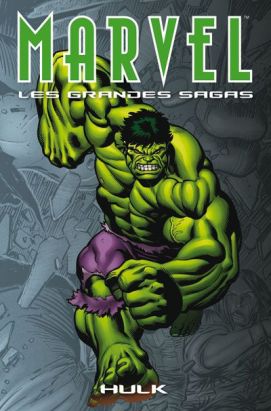 Marvel - Les Grandes Sagas N.6 : Hulk