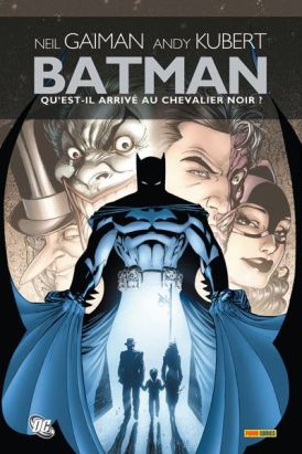 Batman ; qu'est-il arrivé au chevalier noir ?