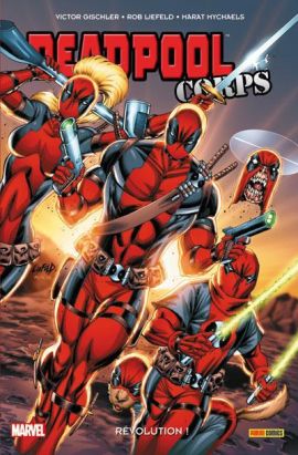Deadpool corps tome 2 - révolution ! Deadpool corps tome 2 - révolution !