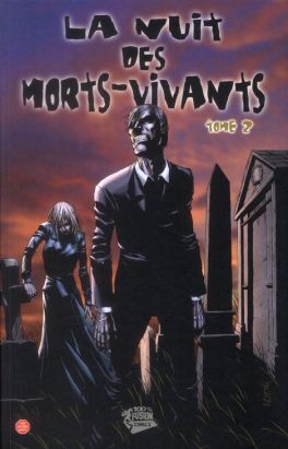la nuit des morts-vivants tome 2