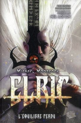 Elric Tome 1 ; l'équilibre perdu