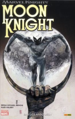 Moon Knight - Marvel Knights tome 2 : bas les masques ! Moon Knight - Marvel Knights tome 2 : bas les masques !