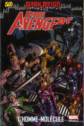Dark Avengers tome 2 - l'homme-molécule
