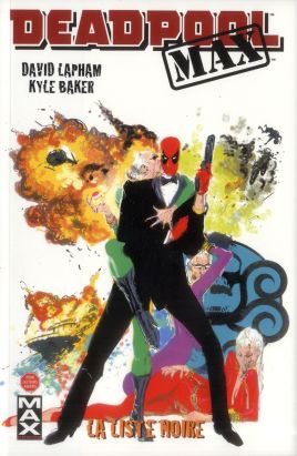 Deadpool Max tome 3 - la liste noire