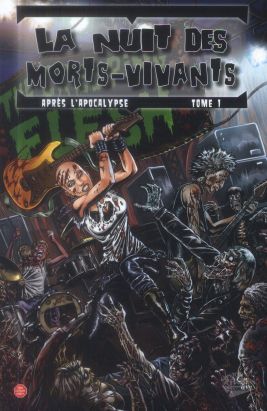la nuit des morts-vivants - après l'apocalypse tome 1