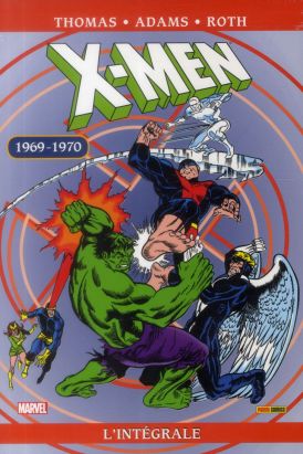 X-Men - Intégrale 1969-1970 (nouvelle édition)