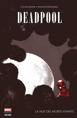 Deadpool - La nuit des morts vivants