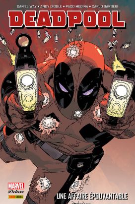 Deadpool (deluxe) tome 1