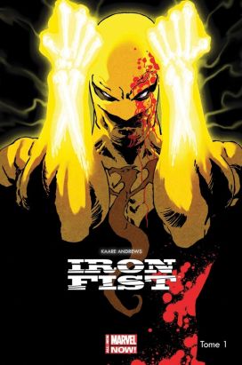 Iron Fist tome 1