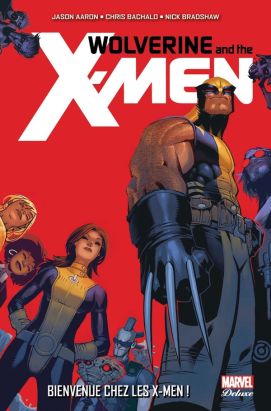 Wolverine et les X-Men tome 1