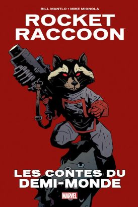 Rocket Raccoon - Les Contes du demi-monde