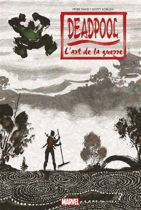 Deadpool - l'art de la guerre