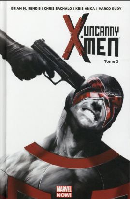 Uncanny X-Men tome 3