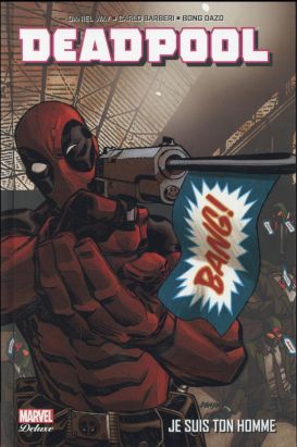 Deadpool (deluxe) tome 3