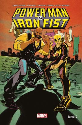 Power man et Iron Fist tome 2