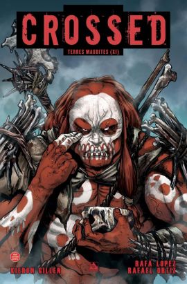 Crossed - terres maudites tome 11