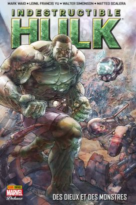 Indestructible Hulk tome 1
