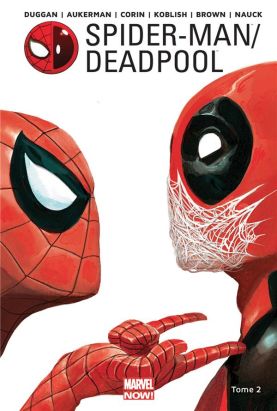 Spider-man / Deadpool tome 2