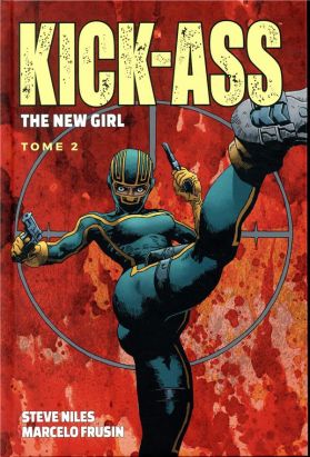 Kick ass - the new girl tome 2