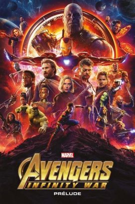 Marvel cinématique tome 10 - Avengers infinity war