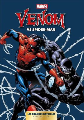 Marvel les grandes batailles tome 7 - Venom vs Spider-Man