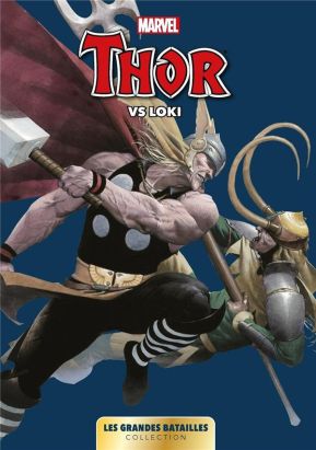 Marvel les grandes batailles tome 8 - Thor vs Loki