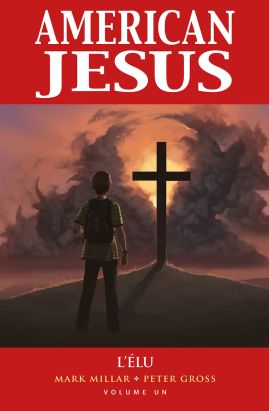 American Jesus tome 1