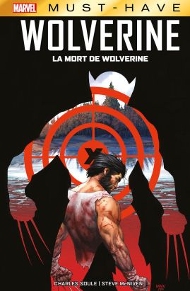 X-Men - La mort de Wolverine (must have)