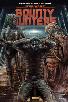 Star wars - bounty hunters tome 2