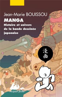 manga ; histoire et univers de la bande dessinée japonaise