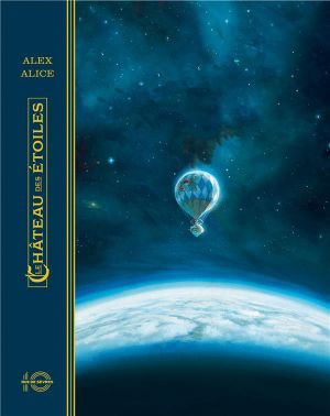 Le château des étoiles - édition anniversaire 10 ans tome 1
