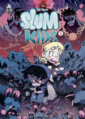 Slum kids tome 2