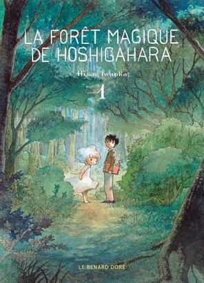 La forêt magique de Hoshigahara tome 1