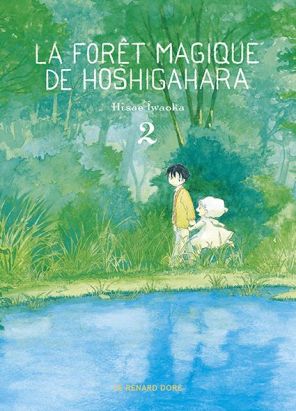 La forêt magique de Hoshigahara tome 2