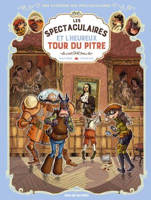 Une aventure des Spectaculaires tome 7