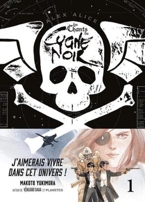 Les chants du cygne noir tome 1