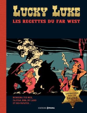 Lucky Luke - Recettes pour bien nourrir son cow boy - édition prestige
