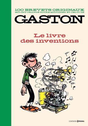 Gaston Lagaffe - Le livre des inventions