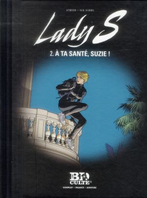 Lady s tome 2 - n°10 - à ta santé, suzie !